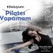 Kiloluyum Pilates Yapamam