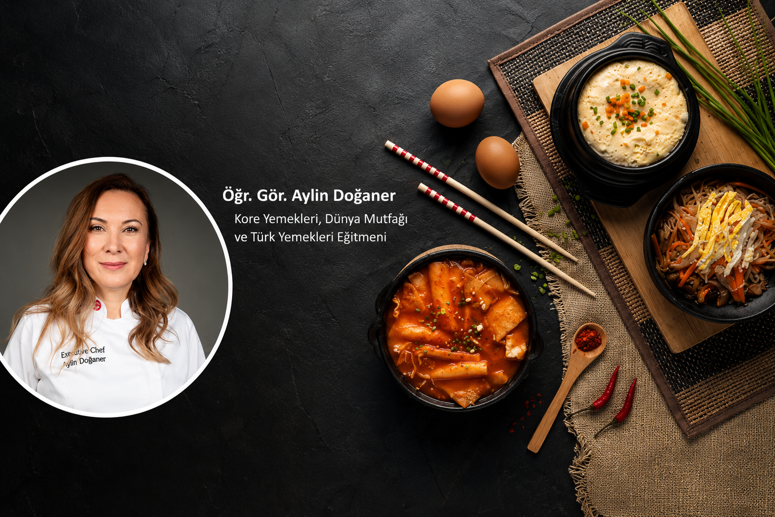 Kore Mutfağının Lezzet Haritası: Öğr. Gör. Aylin Doğaner ile Tadına Doyulmaz Bir Sohbet!