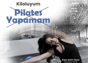 Kiloluyum Pilates Yapamam