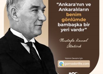 Ankara’nın ve Ankaralıların benim gönlümde bambaşka bir yeri vardır