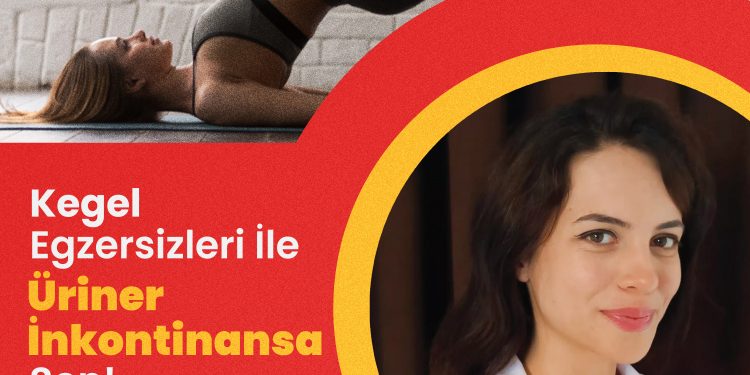 Kegel Egzersizleri İle Üriner İnkontinansa Son!