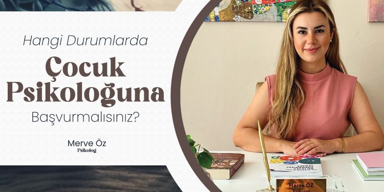 Hangi Durumlarda Çocuk Psikoloğuna Başvurmalısınız?